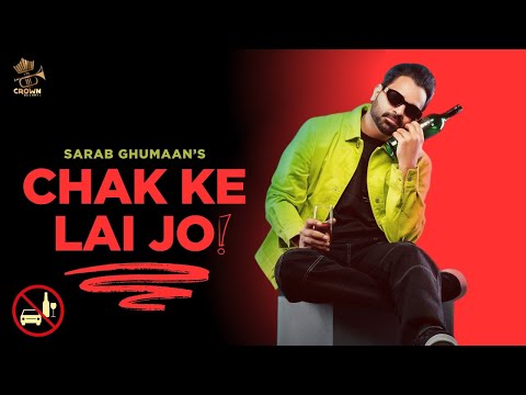 Chak Ke Laii Jo (Official Video) Sarab Ghumaan |  New Punjabi Songs 2025 | Latest Punjabi Song 2025
