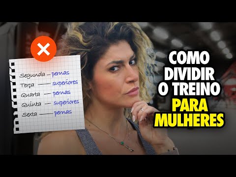 Como dividir o treino de mulheres corretamente para obter bons resultados