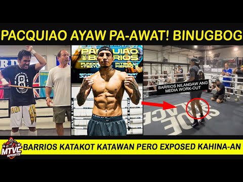 PACQUIAO Ayaw PA-AWAT Binugbog ang Sarili | BARRIOS Bato2 Katawan pero Exposed!