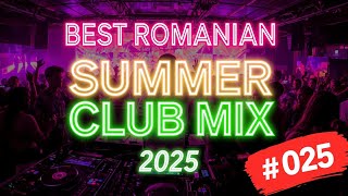 🔥 Romanian Summer Party Mix 2025 🔥 Best Club & Dance Hits | Top DJ Remixes