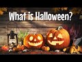 Understanding Halloween