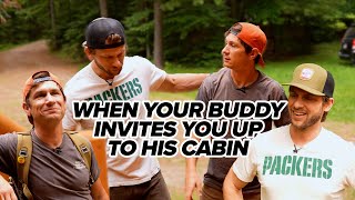 When Your Buddy Invites You Up to His Cabin (Feat. @CharlieBerens)