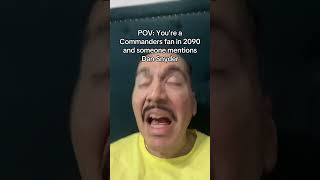 POV: You’re a Commanders fan in 2090 and someone mentions Dan Synder