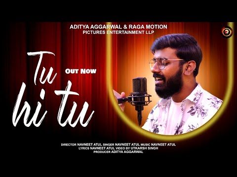 New Year Special Song - Tu Hi Tu (Music Video) | Navneet Atul | Hindi Love Gana