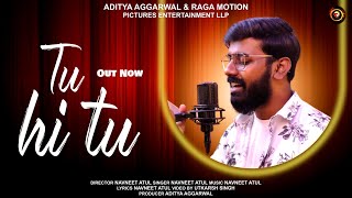New Year Special Song - Tu Hi Tu (Music Video) | Navneet Atul | Hindi Love Gana