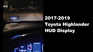 2017 2019 Toyota Highlander HUD Display
