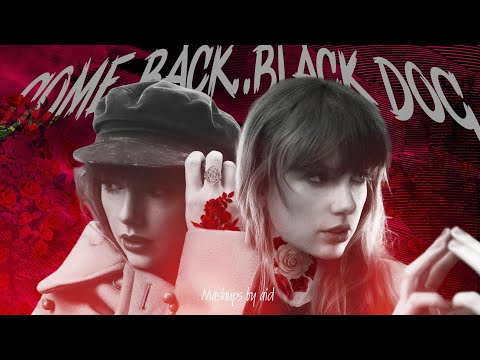 The Black Dog x Come Back...Be Here (MASHUP) - Taylor Swift | by AID