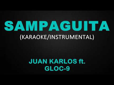 Sampaguita – Juan Karlos ft. Gloc-9 (Karaoke/Instrumental)