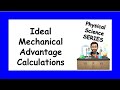 Ideal Mechanical Advantage Concepts