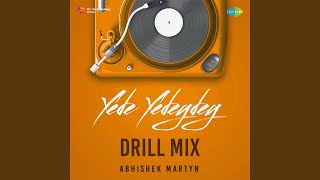 Yede Yedeydey - Drill Mix