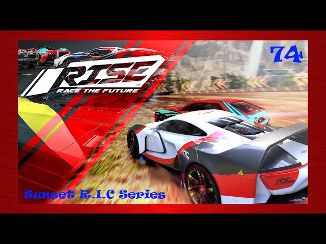 Rise : Race The Future 74 (FR/EN) - Championship - Sunset R.I.C Series (No Commentary)