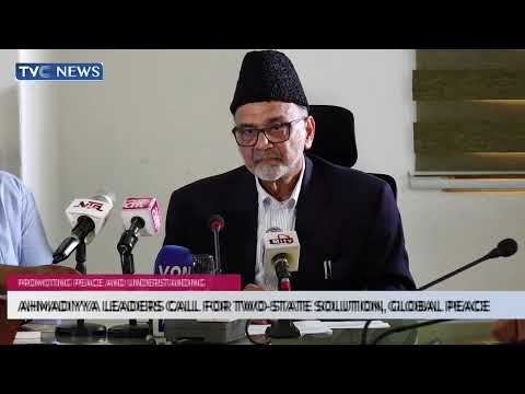 Ahmadiyya Leaders Call For Two-State Solution, Global Peace