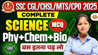 SSC CGL/CHSL/MTS/CPO 2025 || SCIENCE || PHYSICS+CHEMISTRY+BIOLOGY MCQ || BY RUCHI MAM