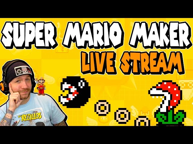 EARLY Sunday SUPER MARIO MAKER Live Stream!