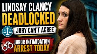 Lindsay Clancy Verdict Watch Day 5 | Deadlocked Jury & Juror Intimidation Arrest