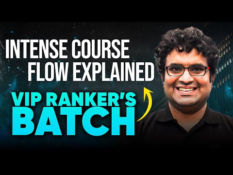 Highlights of Ranker's VIP Batch | JEE Main & Advanced 2025