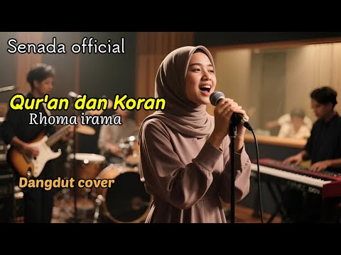 Qur’an dan Koran – Rhoma Irama | Cover Dangdut Penuh Makna | Senada Official