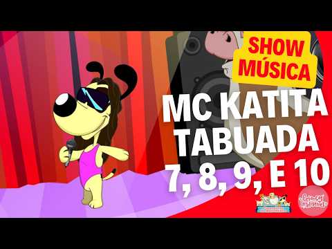 FAZENDINHA DA MATEMÁTICA- HOJE É DIA DE SHOW- MC KATITA TABUADA 7, 8, 9 E 10 - CRIANÇAS INTELIGENTES