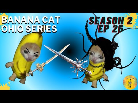 BANANA CAT OHIO SERIES SEASON 2 EP 26 Dark Queen Banana Cat