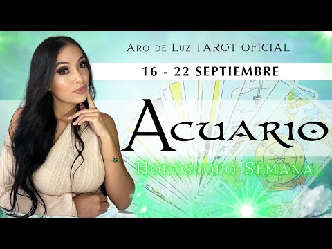 ✅ACUARIO💞SEMANA 16 AL 22 DE SEPTIEMBRE - QUE LLEGA PARA TU SIGNO?