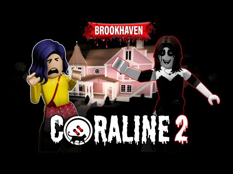 CORALINE - 2 / Historinha RP Roblox Brookhaven Terror