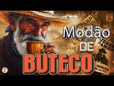 MODÃO DE BUTECO • MODA CAIPIRA • SÓ AS MELHORES | MODÃO DAS ANTIGAS - SERTANEJO AS MELHORES