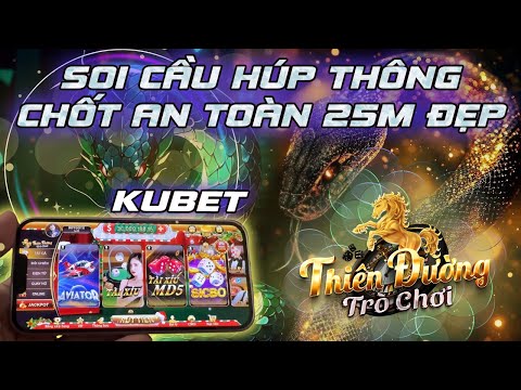 kubet | Soi cầu kubet húp thông - cách chơi kubet an toàn với mục tiêu VỪA với link tải kubet 2025