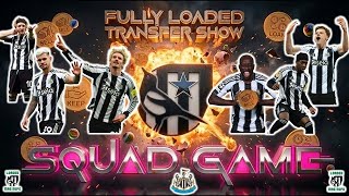 💰​​FULLY LOADED TRANSFER SHOW - SQUAD GAME - NEWCASTLE UNITED🤑🖤​🤍​