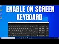 Using On-Screen Keyboard in Windows 10