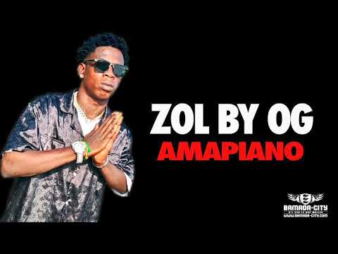 ZOL BY OG - AMAPIANO