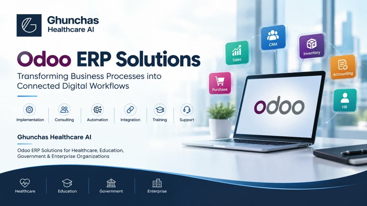 Odoo ERP Solutions | Business Process Automation & Digital Transformation | Ghunchas Healthcare AI | 17.09.2026

Transform your business processes with Odoo ERP Solutions from Ghunchas Healthcare AI. We help organizations move from ...