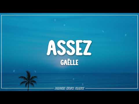 Gaëlle  - Assez (Lyrics)