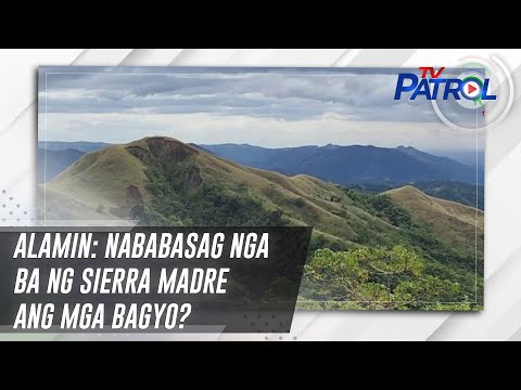 ALAMIN: Nababasag nga ba ng Sierra Madre ang mga bagyo? | TV Patrol