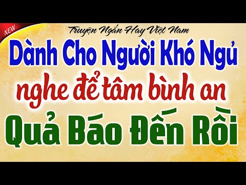 Kể chuyện tâm sự đêm khuya: Quả Báo Đến Rồi trọn bộ - Dành cho người khó ngủ