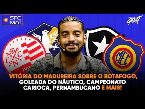 VITÓRIA DO MADUREIRA SOBRE O BOTAFOGO, GOLEADA DO NÁUTICO, E MAIS! | SE FOR CHORAR, MANDA ÁUDIO