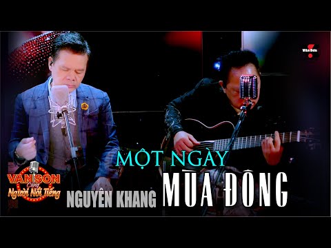 🌹VAN SON Nguyên Khang - MỘT NGÀY MÙA ĐÔNG @VanSon