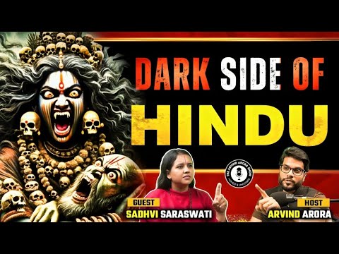 Dark side of HINDU’s ! Podcast of #SadhviSaraswatiMishra by Dr. #ArvindArora !