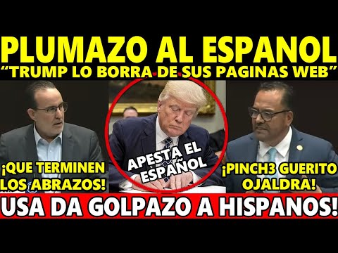 GOLPE A LOS HISPANOS! TRUMP elimina el IDIOMA ESPAÑOL de la web de la CASA BLANCA