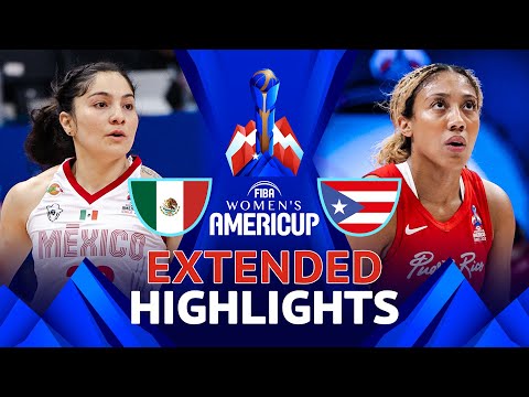 Mexico 🇲🇽 vs Puerto Rico 🇵🇷 | Extended Highlights | FIBA AmeriCup Women 2025