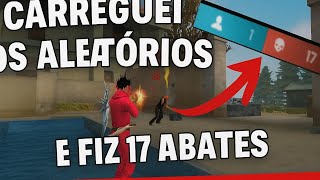 CARREGUEI OS ALEATÓRIOS E FIZ 17 KILL NESSA PARTIDA