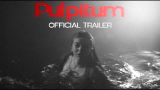 Pulpitum | OFFICIAL TRAILER