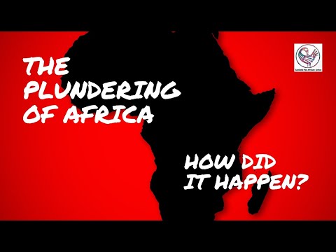 The Plundering of Africa How Did It Happen?