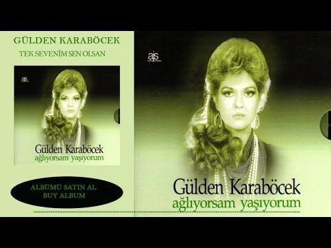 Gülden Karaböcek - Tek Sevenim Sen Olsan (Official Audio)