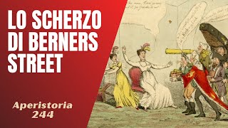 244- Lo scherzo di Berners Street [Aperistorie]