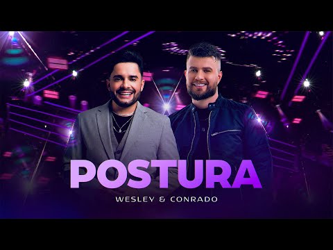 Wesley & Conrado - Postura | Marco Zero