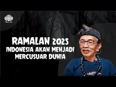 RAMALAN 2025 INDONESIA AKAN MENJADI MERCUSUAR DUNIA