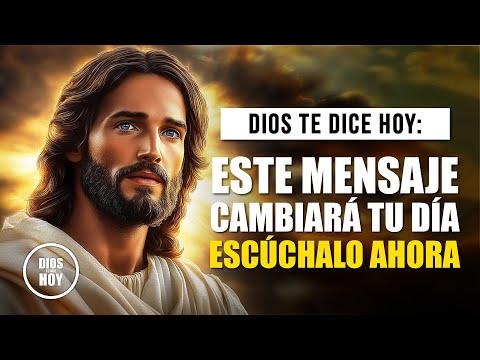 DIOS TE DICE HOY 😇 ESTE MENSAJE CAMBIARÁ TU DÍA, ESCÚCHALO AHORA