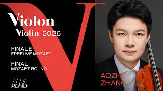 Concours 2026 - Violon | Violin - Finale - Épreuve Mozart | Mozart Round - Aozhe Zhang