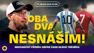 Argentině se připískává | To nemá kam #168