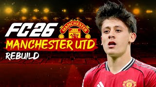 Manchester United’ı Yeniden Şampiyon Yaptım! | FC 26 Rebuild Kariyer Modu